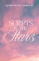 SCRIPTS IN THE STARS