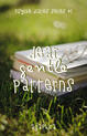DEAR GENTLE PATTERNS